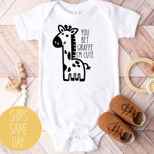 Funny Giraffe Baby Onesie®, You Bet Giraffe I&#39;m Cute Baby Onesie®, Funny Animal Onesie®, Cute Baby Onesie®