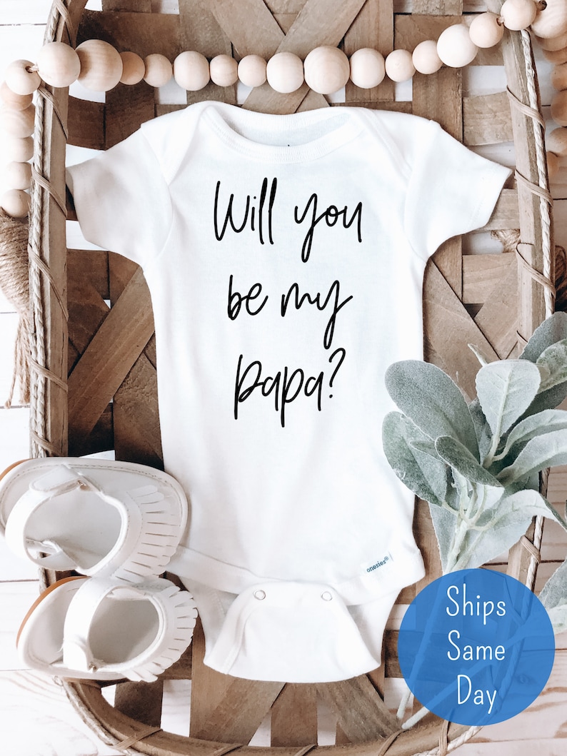 Baby Surprise Bodysuit Baby Announcement Onesie \u00ae Will You Be My Papa Onesie \u00ae Pregnancy Announcement Onesie \u00ae Baby Reveal Shirt