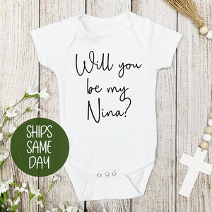 Will you be my Nina onesie®, will you be my godmother onesie®, madrina onesie®, spanish baby onesie®, personalized baby onesie®