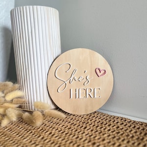 Baby Arrival Plaque | &#39;She&#39;s Here&#39; or &#39;He&#39;s Here&#39; Announcement | Gender Reveal