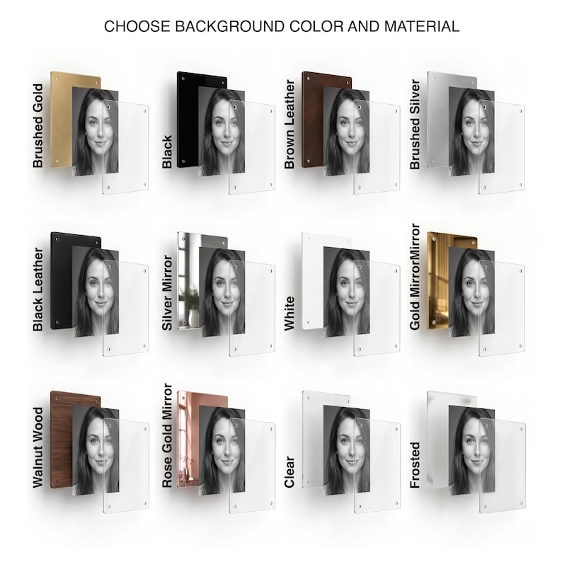 May include: A grid of twelve display options labeled CHOOSE BACKGROUND COLOR AND MATERIAL, featuring a portrait photo layered between a colored or textured backing plate and a clear acrylic front panel with corner mounting hardware.