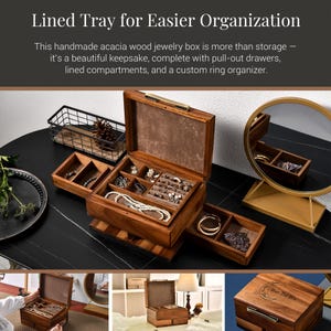 The image showcases a lined wooden jewelry box with multiple compartments, designed for easier organization and storage of jewelry. The box is made of handcrafted acacia wood and features a mirror, a tray, and a custom ring organizer, all of which contribute to its functionality and aesthetic appeal.