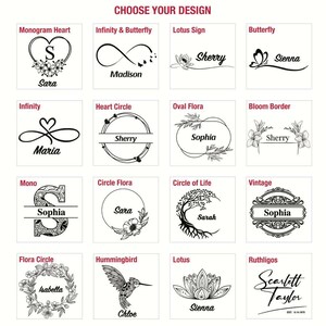 Peut inclure: Une grille d'options de conception avec le texte "CHOOSE YOUR DESIGN". Les motifs comprennent des styles floraux, infinis et monogrammes. Chaque motif comporte un nom, tel que "Sara", "Madison" ou "Sophia", dans une police d&eacute;corative.
