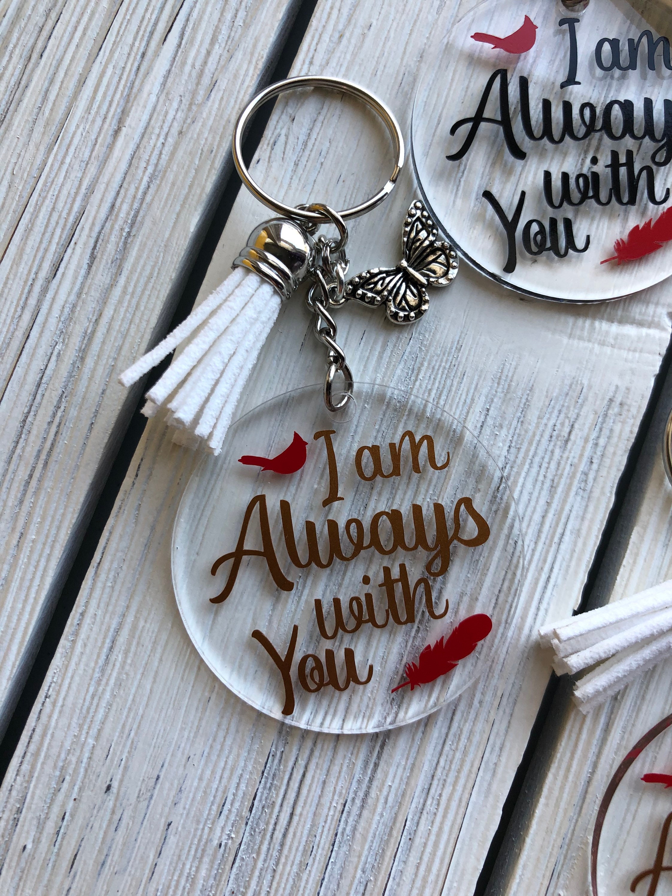 Keychains for Loss and Remembrance I Am Always With You Grief Loss Gift ...