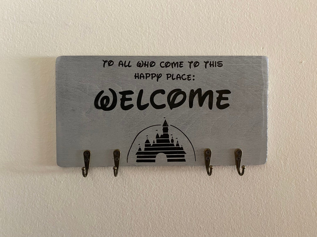 Disney Key Holder, to All Who Come to This Happy Place Key Ring Etsy