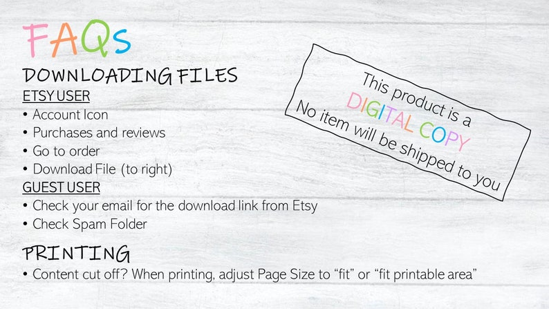 Puede incluir: Un fondo blanco con texto negro que describe las preguntas frecuentes sobre la descarga de archivos digitales de Etsy. El texto incluye instrucciones para los usuarios de Etsy y los usuarios invitados. El texto tambi&eacute;n incluye instrucciones para imprimir archivos digitales, incluyendo el ajuste del tama&ntilde;o de la p&aacute;gina a "fit" o "fit printable area".