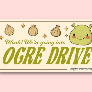 Ogre Drive Bumper Sticker | Funny Shrek Bumper Sticker Car Decal