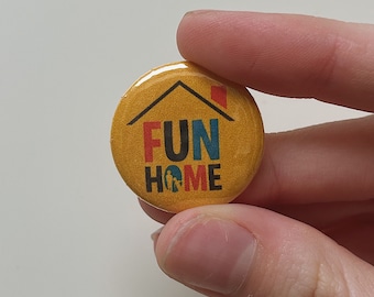 Fun Home Musical pin back button