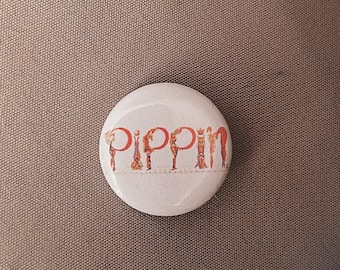 Pippin the Musical pin back button