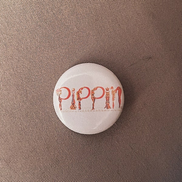 Pippin the Musical pin back button