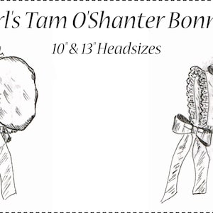 Puede incluir: Un dibujo en blanco y negro de dos bonetes Tam O'Shanter para niñas. Los bonetes se muestran en dos vistas diferentes. El texto "Girl's Tam O'Shanter Bonnet" y "10" & 13" Headsizes" está incluido en la imagen.