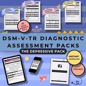 May include: An image showcasing digital diagnostic assessment packs for mental health, including anxiety, bipolar, and depressive disorders. The image features a tablet, phone, and a printable booklet. Text includes "DSM-V-TR Diagnostic Assessment Packs" and "Instant Download!"