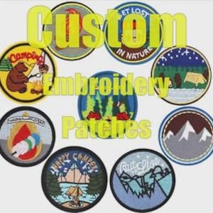 May include: A selection of custom embroidery patches with camping and nature themes. The round patches display designs such as a bear, mountains, tents, and the text "Get Lost in Nature" and "Happy Camper".