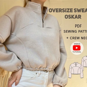 PDF Schnittmuster Oversize Pullover Rundhals oder Half zip Oskar / Video Tutorial / anfängerfreundlich