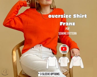 PDF Schnittmuster Oversize Basic Shirt Franz / Schnittmuster Franz / VIDEO Tutorial