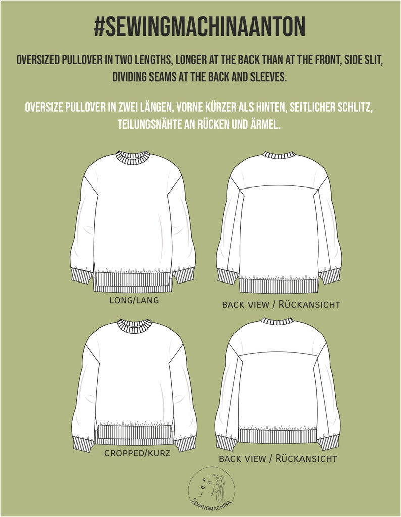 May include: Line drawing illustration of a pullover sweater pattern in two lengths, long and cropped. The pattern includes a side slit and dividing seams at the back and sleeves. The text "#SEWINGMACHINAANTON" is at the top of the image. The text "LONG/LANG" is below the long version of the sweater. The text "CROPPED/KURZ" is below the cropped version of the sweater. The text "BACK VIEW / R&Uuml;CKANSICHT" is below both back views of the sweater.