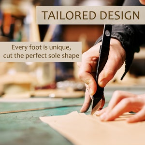 May include: A person's hand uses a utility knife to cut a piece of brown leather. The text "TAILORED DESIGN" is at the top of the image. The text "Every foot is unique, cut the perfect sole shape" is below the hand.