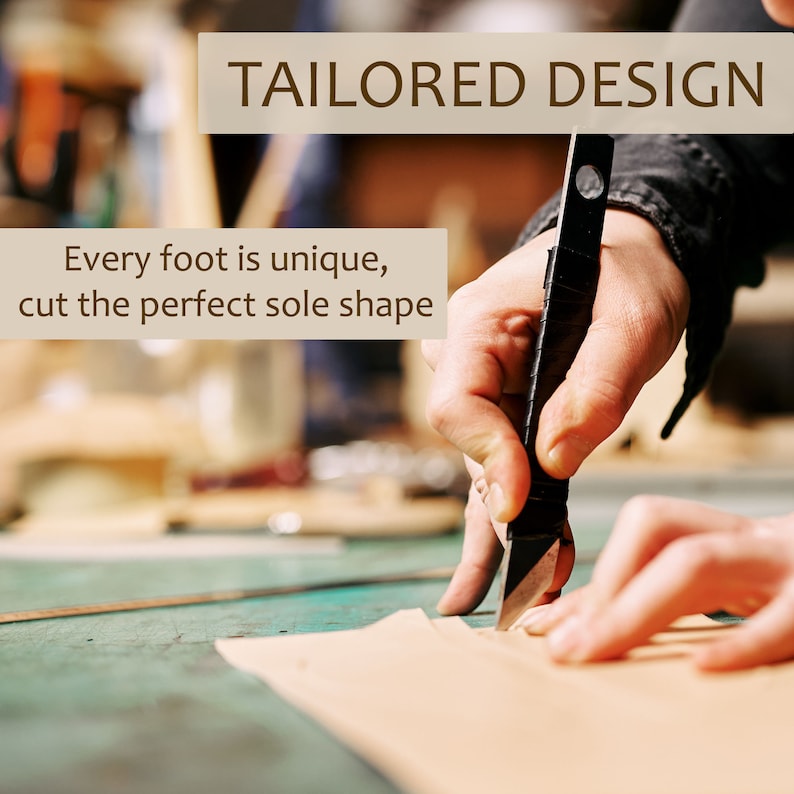 May include: A person's hand uses a utility knife to cut a piece of brown leather. The text "TAILORED DESIGN" is at the top of the image. The text "Every foot is unique, cut the perfect sole shape" is below the hand.