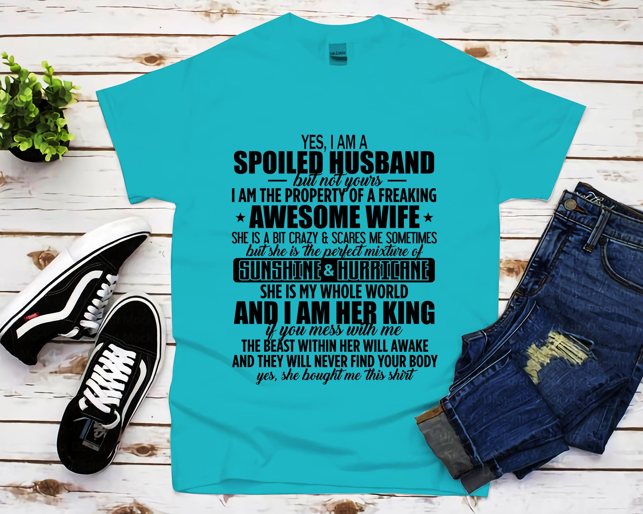 Yes I'm A Spoiled Husband of A Freaking Awesome Wife | Etsy