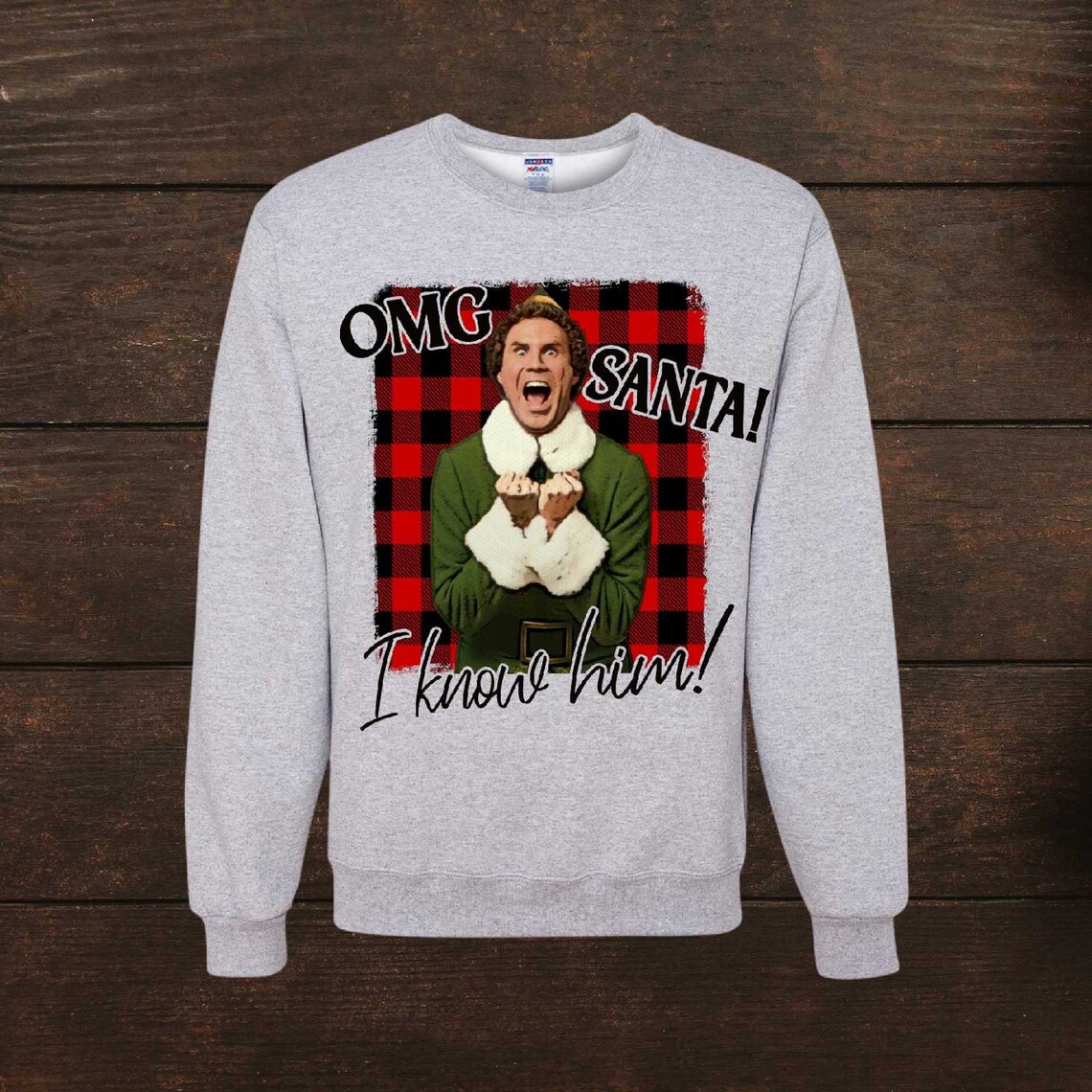 santa i know him sweatshirt