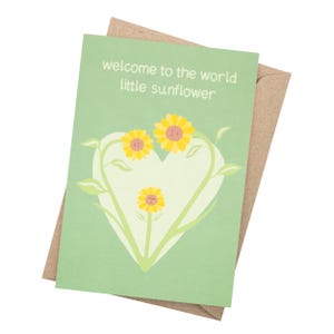 New Baby Card |  Welcome To The World Little Sunflower | Recycled Card