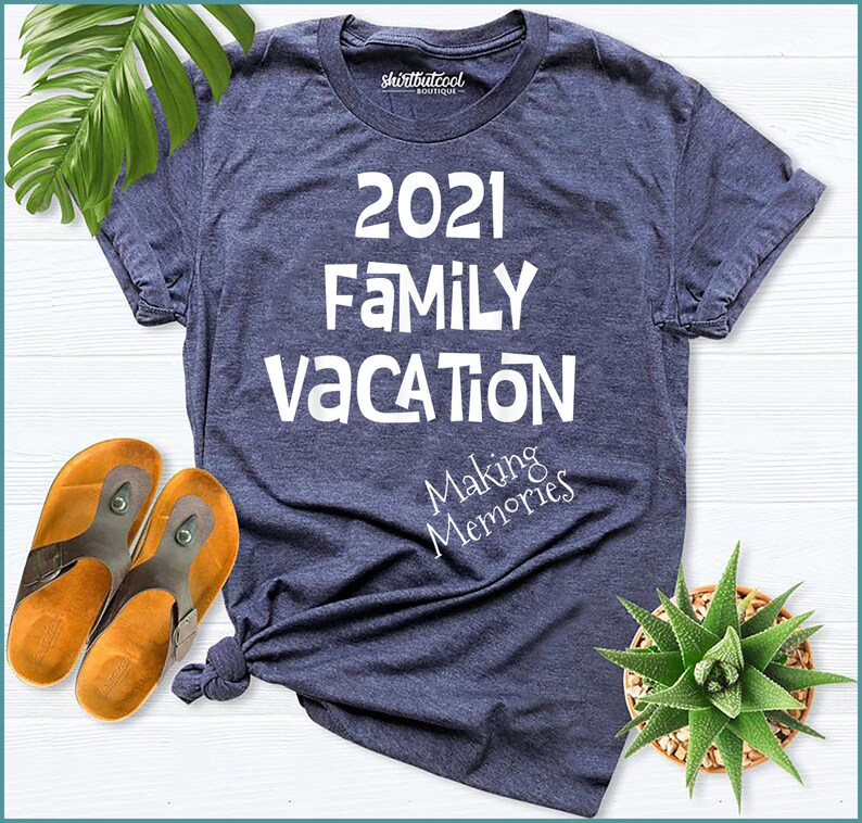Matching Family Vacation 2021 Making Memories Gift Shirt T-Shirt