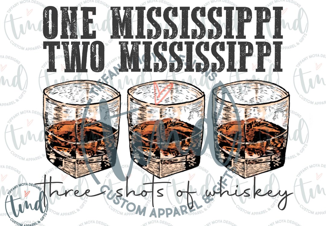 One Mississippi, Two Mississippi PDF & PNG File, Sublimation Design Download, Digital Download