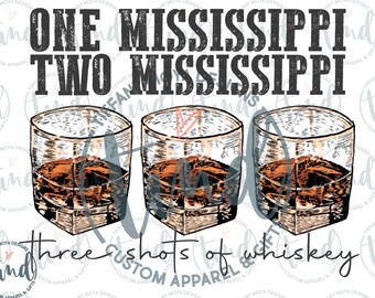 One Mississippi, Two Mississippi PDF & PNG File, Sublimation Design Download, Digital Download