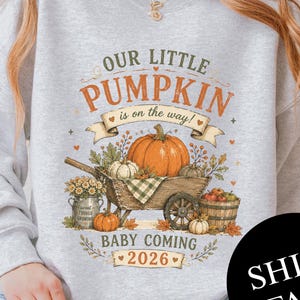 Fall Pregnancy Announcement Sweatshirt, Expecting Mom Gift, Pregnancy Reveal Sweatshirt, Mom To Be Gift, Growing A Little Pumpkin Sweatshirt