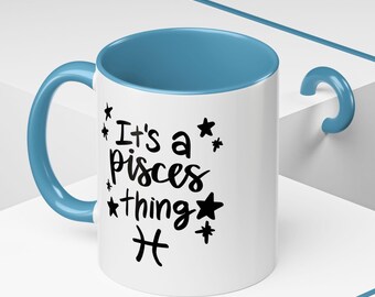 It's A Pisces Thing Mug, Pisces Star Sign Mug, Horoscope Gift Mug, Astrology Coffee Mug, Zodiac Gift Mug, Gift Mug For A Pisces, Pisces Mug