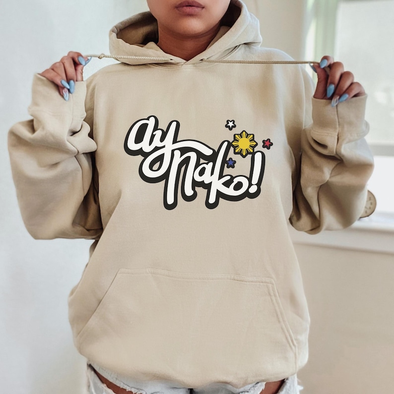 Ay Nako Hoodie, Pinay Pride, Gift For Proud Filipina, Funny Filipino Hoodie, Filipino Sun And Stars Hoodie, Patriotic Filipino Gift image 1