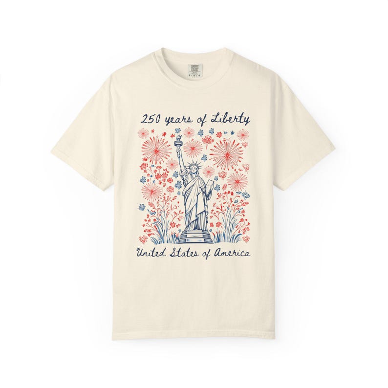 Chemise Comfort Colors® 250 ans de la liberté, t-shirt 250e anniversaire des États-Unis, chemise Happy Fourth of July, chemise Statue de la liberté Ivory