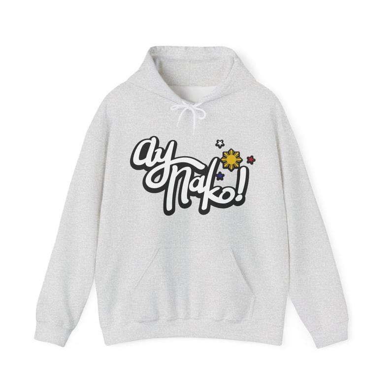 Ay Nako Hoodie, Pinay Pride, Gift For Proud Filipina, Funny Filipino Hoodie, Filipino Sun And Stars Hoodie, Patriotic Filipino Gift Ash
