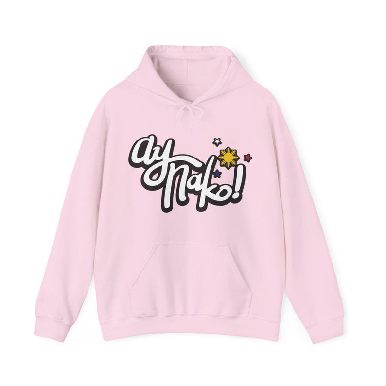 Ay Nako Hoodie, Pinay Pride, Gift For Proud Filipina, Funny Filipino Hoodie, Filipino Sun And Stars Hoodie, Patriotic Filipino Gift Light Pink