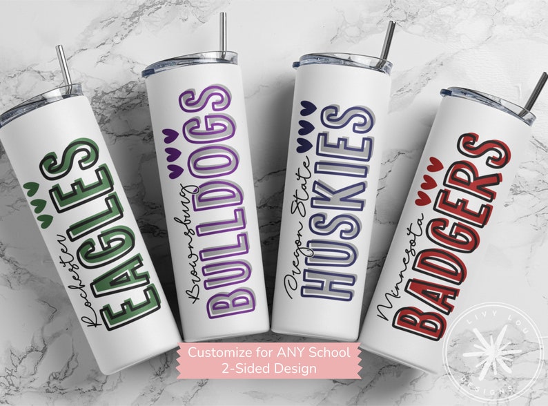 May include: Four white insulated tumblers with black straws. Each tumbler features a school name and mascot in bold colors: green Eagles, purple Bulldogs, blue Huskies, and red Badgers. The text "Customize for ANY School" is also visible.