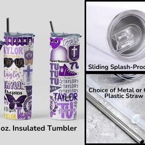 May include: A 591 ml insulated tumbler with a purple and white design. The tumbler features the text "Taylor" and "Trojans" along with various graphics. It includes a sliding splash-proof lid and a choice of metal or clear plastic straw.