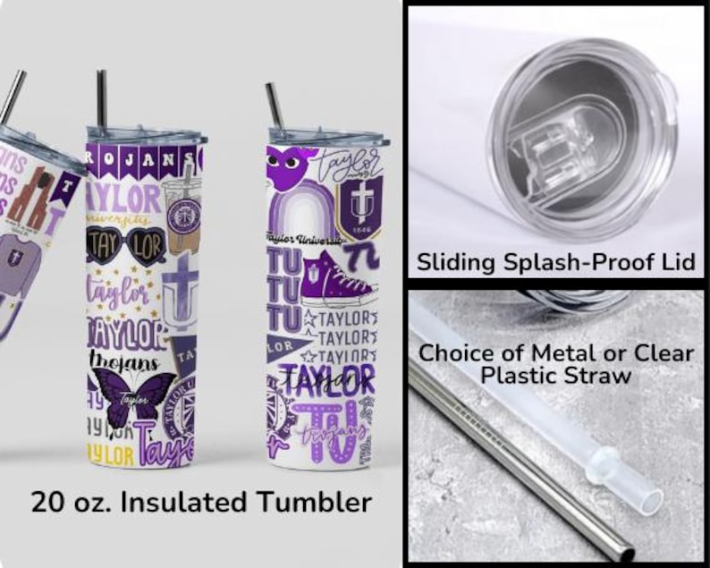 May include: A 591 ml insulated tumbler with a purple and white design. The tumbler features the text "Taylor" and "Trojans" along with various graphics. It includes a sliding splash-proof lid and a choice of metal or clear plastic straw.