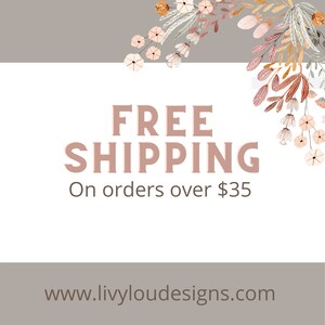 May include: A promotional graphic with the words "FREE SHIPPING" in a rose-coloured font, with the text "On orders over &pound;35" below. Floral illustrations in muted tones adorn the top corners. The website address www.livvyloudesigns.com is at the bottom.
