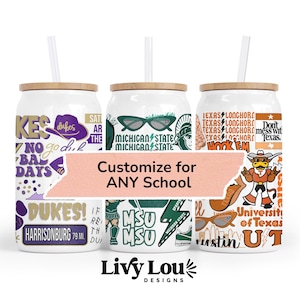 May include: Three glass tumblers with bamboo lids and straws, each decorated with collegiate-themed graphics. One features "DUKES" text, another "MSU", and the third "University of Texas". The text "Customize for ANY School" is also visible.
