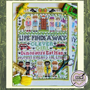 May include: Cross-stitch pattern featuring characters from the movie Jurassic Park. The pattern includes the text "Life Finds A Way", "Clever Girl", "Dinosaurs Eat Man", and "Woman Inherits The Earth".