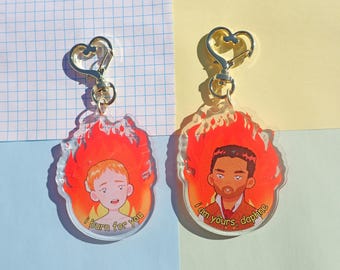 i burn for you acrylic charm keychain