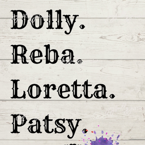 Dolly, Loretta, Reba, Patsy PNG Digital Download for Sublimation/HTV