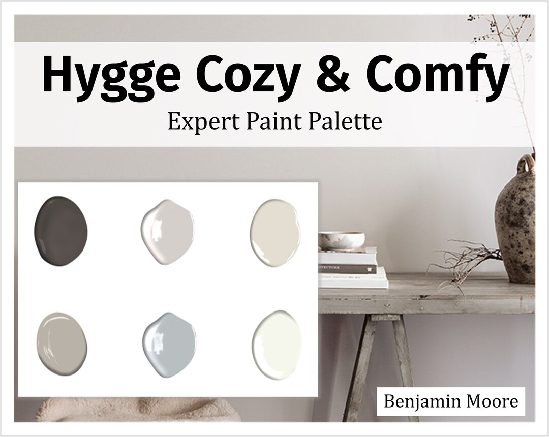 Comfy & Cozy Hygge Home Paint Colors Paint Palette Benjamin Moore
