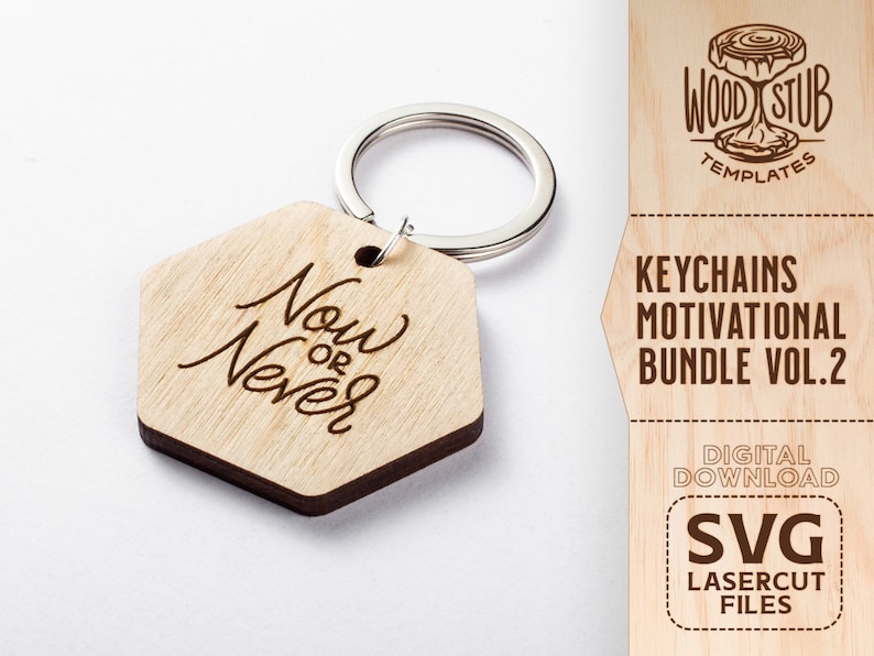 May include: Wooden keychain with a hexagonal shape and a silver key ring. The keychain has the words "Now or Never" engraved on it. The keychain is part of a motivational keychain bundle.