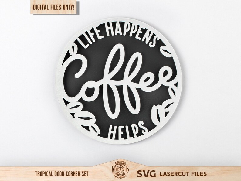 Coffee Sign SVG: Laser Cut File, Coffee Quote (digital Download) - Etsy