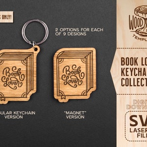 May include: A digital download of nine SVG laser cut files for book lover keychains. The design features the words "Book Lover" in a stylized font. Two versions are shown: a regular keychain and a "magnet" version.