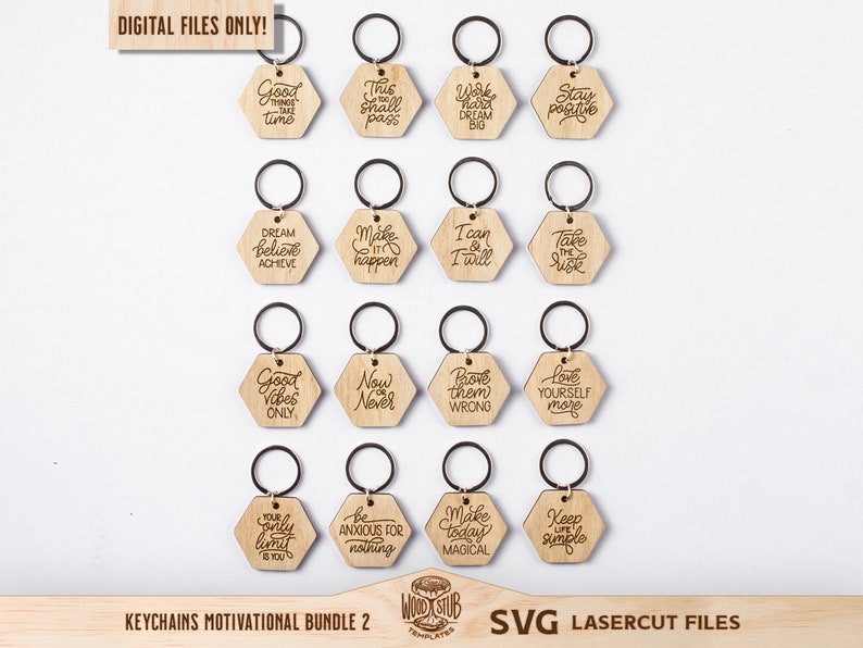 May include: A set of 16 laser cut wooden keychains with motivational quotes. The keychains are hexagonal shaped and feature a variety of inspirational messages.