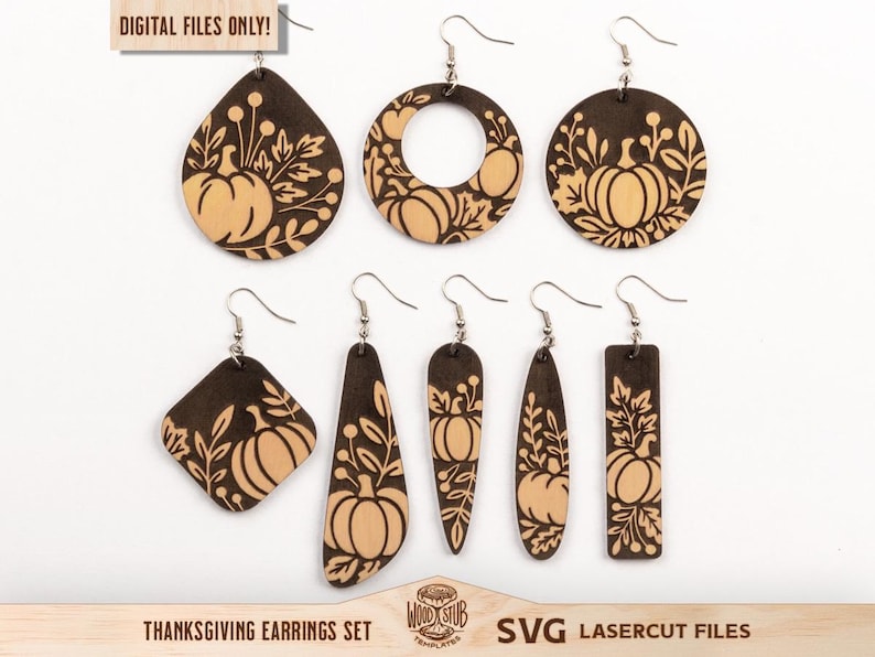 May include: A set of laser-cut wooden earrings with a Thanksgiving theme. The earrings feature pumpkin and leaf designs in various shapes, including teardrop, circle, and rectangle. The earrings are brown with a light tan pumpkin design. The text "DIGITAL FILES ONLY!" is visible.