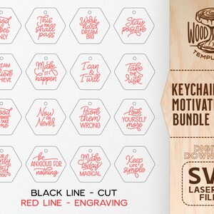 May include: A set of 12 motivational keychain designs featuring black outlines and red text. The designs include phrases like "Good Vibes Only", "Dream Believe Achieve", "Make It Happen", "Now or Never", "Love Yourself More", and "Keep Life Simple".