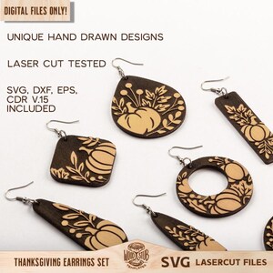 May include: A collection of laser-cut wooden earrings with a Thanksgiving theme. Each earring features a pumpkin design with floral accents. The earrings come in various shapes, including teardrop, square, and circular. The text "DIGITAL FILES ONLY!" and "THANKSGIVING EARRINGS SET" are visible.